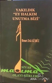 Yıkıldık Ey Halkım Unutma Bizi