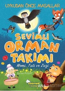 Sevimli Orman Takımı: Momi Tuti ve Zuzi-Uykudan Önce Masallar