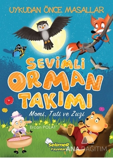 Sevimli Orman Takımı: Momi Tuti ve Zuzi-Uykudan Önce Masallar