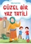Güzel Bir Yaz Tatili