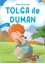 Tolga ile Duman