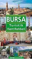 Bursa Turistik Kent Rehberi