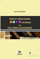 Türkiye Türkçesinde Yapı Kavramı ve Söz Dizimi İncelemeleri