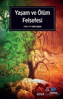 Yaşam ve Ölüm Felsefesi