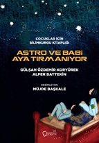 Astro Ve Babi Ay’a Tırmanıyor