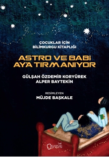 Astro Ve Babi Ay’a Tırmanıyor