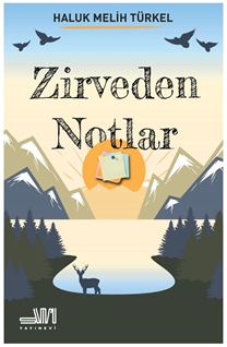 Zirveden Notlar