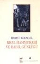 Kral Hammurabi ve Babil Günlüğü