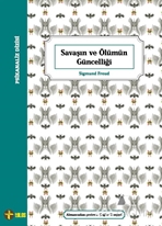 Savaşın ve Ölümün Güncelliği