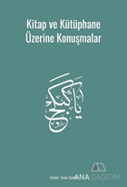 Kitap ve Kütüphane Üzerine Konuşmalar