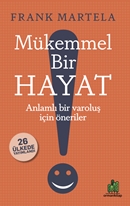 MÜKEMMEL BİR HAYAT