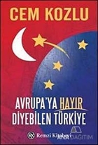 Avrupa'ya Hayır Diyebilen Türkiye