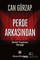 Perde Arkasından - Devlet Tiyatrosu Gerçeği