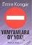 Yamyamlara Oy Yok!