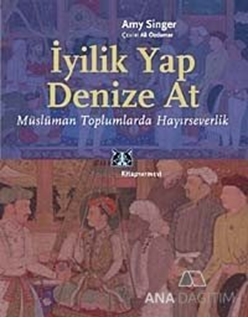 İyilik Yap Denize At