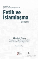 Fetih ve İslamlaşma Dönemi