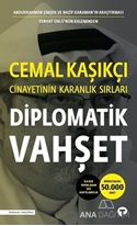 Diplomatik Vahşet  Cemal Kaşıkçı Cinayetinin Karanlık Sırları