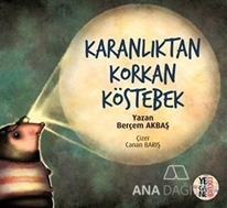 Karanlıktan Korkan Köstebek