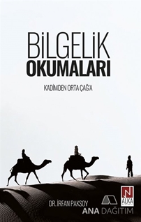 Bilgelik Okumaları – Kadimden Orta Çağ’a