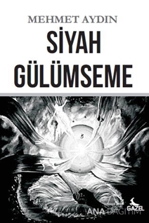 SİYAH GÜLÜMSEME