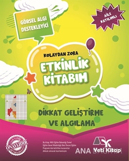 Kolaydan Zora Etkinlik Kitabım -  Dikkat Geliştirme ve Algılama