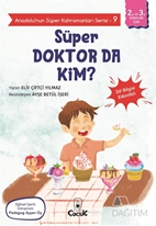 Süper Doktor da Kim?