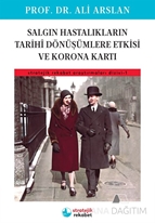 SALGIN HASTALIKLARIN TARİHİ DÖNÜŞÜMLERE ETKİSİ VE KORONA KARTI