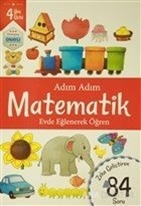 Adım Adım Matematik 4 Yaş - Zeka Geliştiren 84 Soru