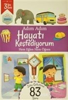 Adım Adım Hayatı Keşfediyorum 3 Yaş - Zeka Geliştiren 83 Soru