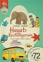 Adım Adım Hayatı Keşfediyorum 4 Yaş - Zeka Geliştiren 72 Soru