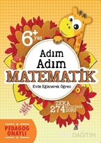 Adım Adım Matematik 6 Yaş - Zeka Geliştiren 274 Soru