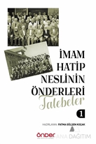 İMAM HATİP NESLİNİN ÖNDERLERİ/TALEBELER