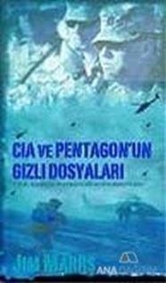 CIA ve Pentagon'un Gizli Dosyaları