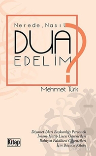 Nerede Nasıl Dua Edelim?