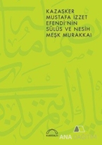 Kazasker Mustafa İzzet Efendi'nin Meşk Murakkai (Sülüs ve Nesih)