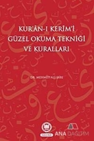 Kur'an-ı Kerim'i Güzel Okuma Tekniği ve Kuralları