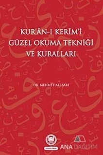 Kur'an-ı Kerim'i Güzel Okuma Tekniği ve Kuralları