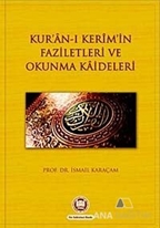 Kur'an-ı Kerim'in Faziletleri ve Okunma Kaideleri