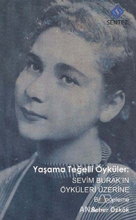 Yaşama Teğelli Öyküler: Sevim Burak'ın Öyküleri Üzerine Bir İnceleme