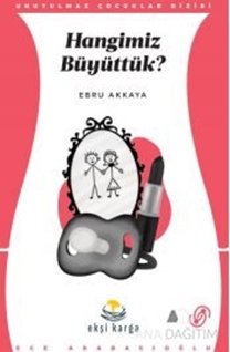 Hangimiz Büyüttük