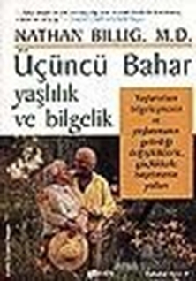 Üçüncü Bahar Yaşlılık ve Bilgelik