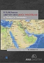 11 Eylül Sonrası ABD'nin Ortadoğu Politikası ve Türkiye'ye Yansımaları