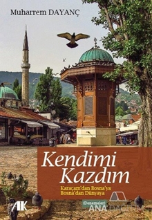 Kendimi Kazdım