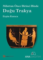 Doğu Trakya - Milattan Önce Birinci Binde