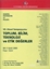 Mantık, Matematik ve Felsefe : 7. Ulusal Sempozyumu 8 - 11 Eylül 2009 : Toplum, Bilim, Teknoloji ve Etik Değerler