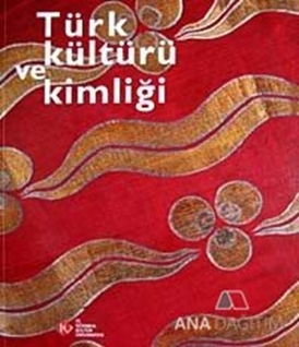 Türk Kültürü ve Kimliği (Karton Kapak)