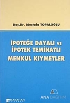 İpoteğe Dayalı ve İpotek Teminatlı Menkul Kıymetler