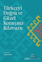 Türkçeyi Doğru ve Güzel Konuşma Kılavuzu