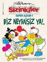 Sizinkiler Biz Neymişiz Ya!.. Süper Albüm- 1