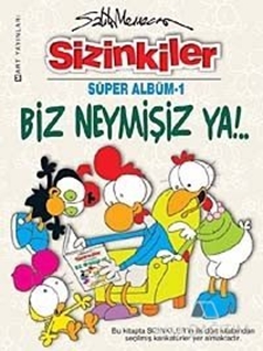 Sizinkiler Biz Neymişiz Ya!.. Süper Albüm- 1